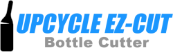 Upcycle EZ-Cut Bottle Cutter